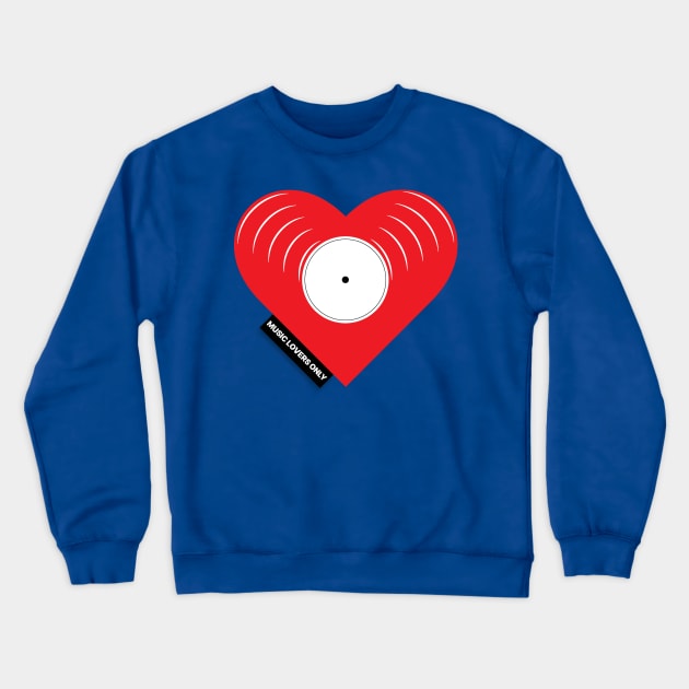 Music Lovers Only Crewneck Sweatshirt by MightyRel